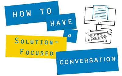 How to have a Solution-focused conversation?