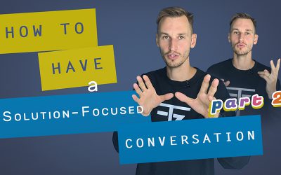How to have a Solution-Focused conversation – part 2